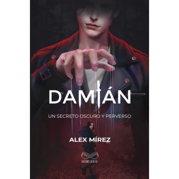 Damián, un secreto oscuro y perverso - Alex Mírez