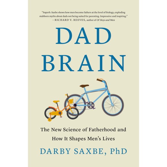 Dad Brain: la nueva ciencia de la paternidad