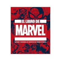 Editorial Dorling Kindersley - El Libro De Marvel