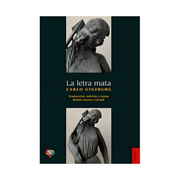 Libro La Letra Mata carlo Ginzburg