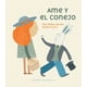 thumbnail image 1 of LIBRO Ame Y El Conejo - PILAR MUÑOZ LASCANO, 1 of 2