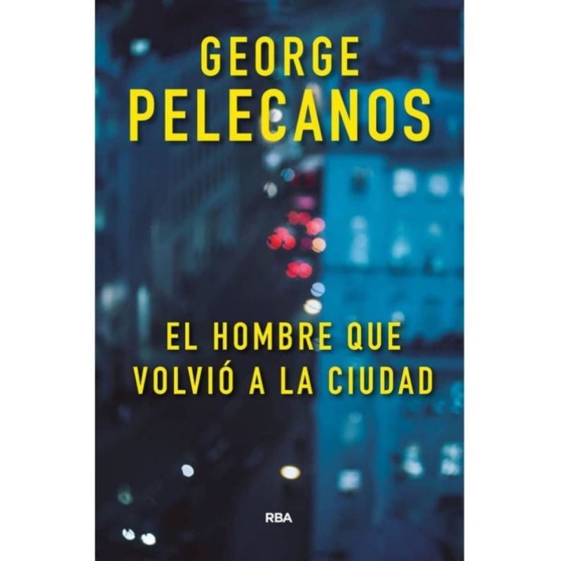 Editorial Catalonia - El Hombre Que Volvió A La Ciudad