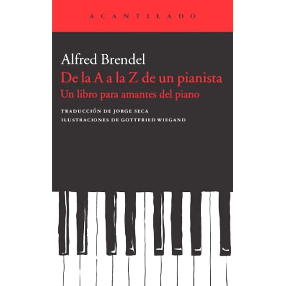 De la A a la Z de un Pianista: Para Amantes del Piano
