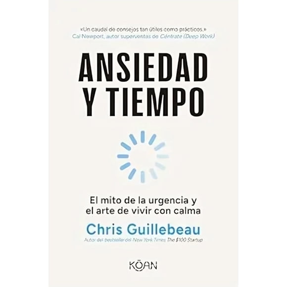 LIBRO Ansiedad Y Tiempo - CHRIS GUILLEBEAU