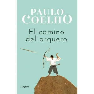 Grijalbo - Libro El Camino Del Arquero