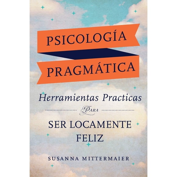 Libro Access Consciousness Publishing Psicología Pragmática