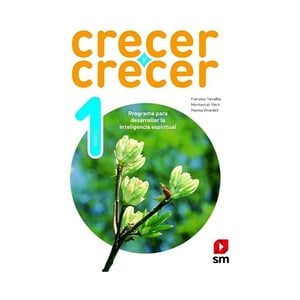 Ediciones Sm - Crecer Y Crecer 1 Básico