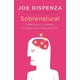 thumbnail image 1 of Libro Sobrenatural-Books4Pocket -Dispenza, Joe, 1 of 2