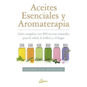 Gaia - Aceites Esenciales Y Aromaterapia - Valerie Ann Worwood