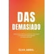 thumbnail image 1 of DAS DEMASIADO: Manual para mártires con buenas intenciones, 1 of 1