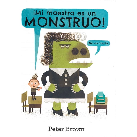 Libro Mi Maestra Es Un Monstruo - Brown, Peter - Oceano Infa