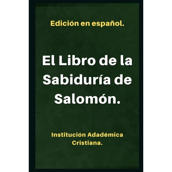 Libro El Libro de la Sabiduría: Sabiduría de Salomón (español)