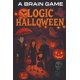 thumbnail image 1 of Book A Brain Game LOGIC HALLOWEEN: 113 rompecabezas espeluznantes e inteligentes, 1 of 1