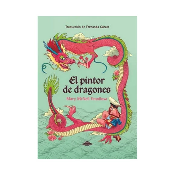 Libro Pintor De Dragones El Mary Mcneil Fenollosa