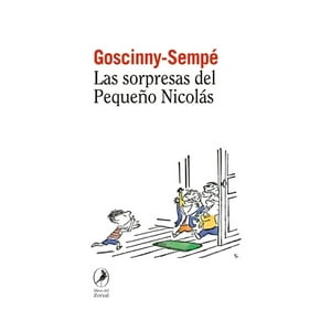 Libros Del Zorzal - Libro Las Sorpresas Del Pequeño Nicolás - René Goscinny , J