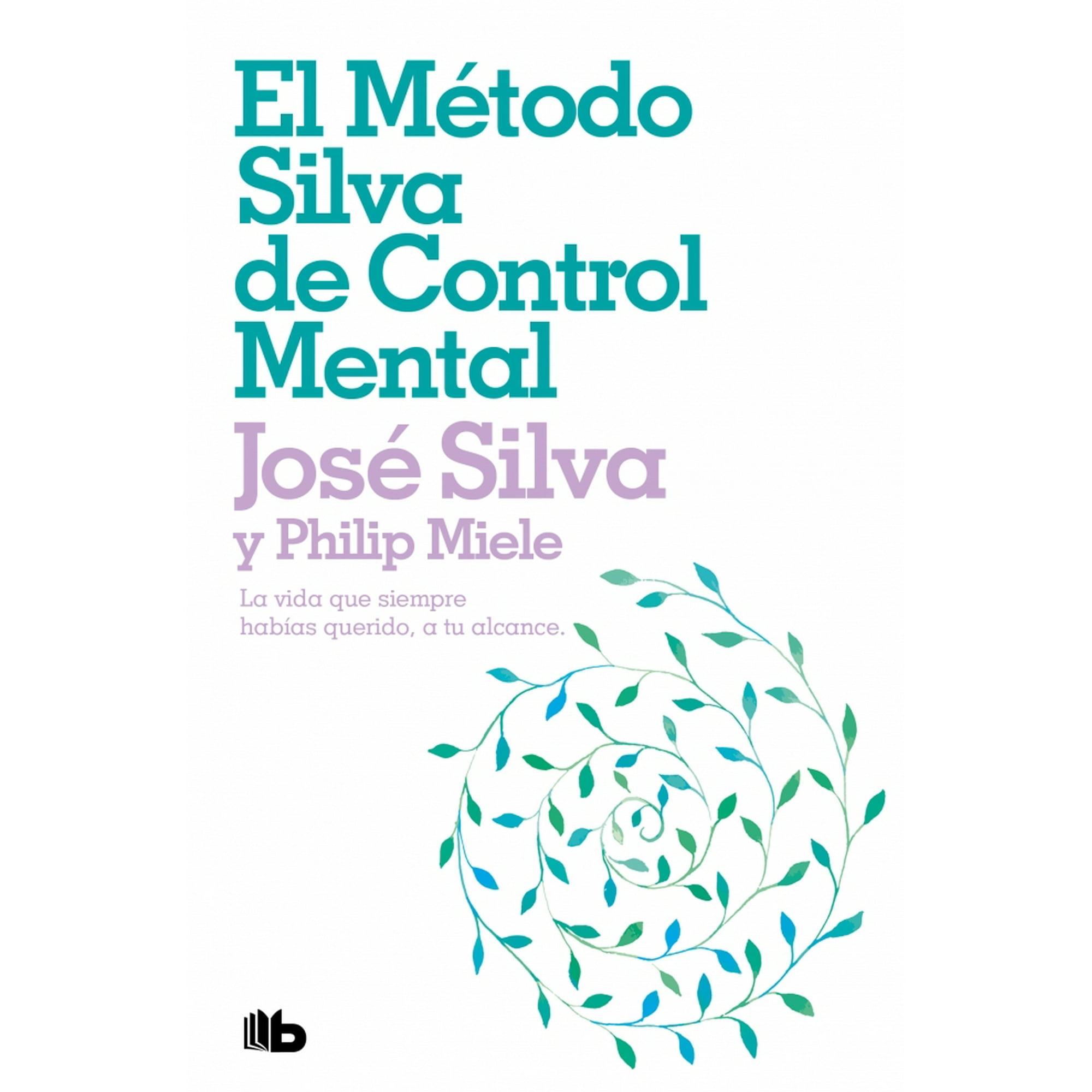 B De Bolsillo - Libro El Método Silva De Control Mental - José Silva