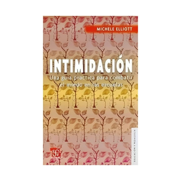INTIMIDACION. UNA GUIA PRACTICA PARA COMBATIR EL MIEDO /809