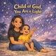 thumbnail image 1 of Libro Publicado De Forma Independiente Hijo De Dios Eres Una Luz, 1 of 1