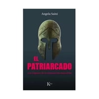 Kairos - Libro El Patriarcado Angela Saini