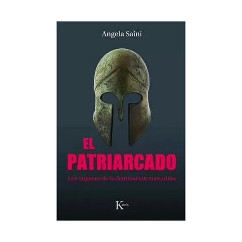 Kairos - Libro El Patriarcado / Angela Saini