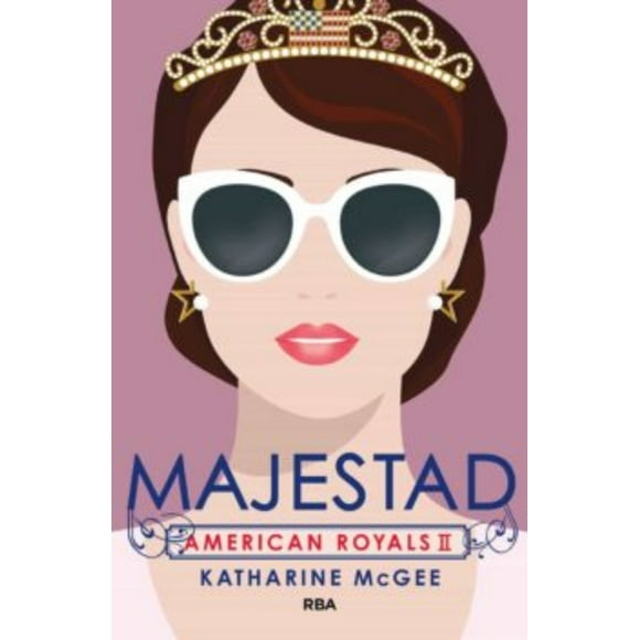 Libro American Royals 2. Majestad