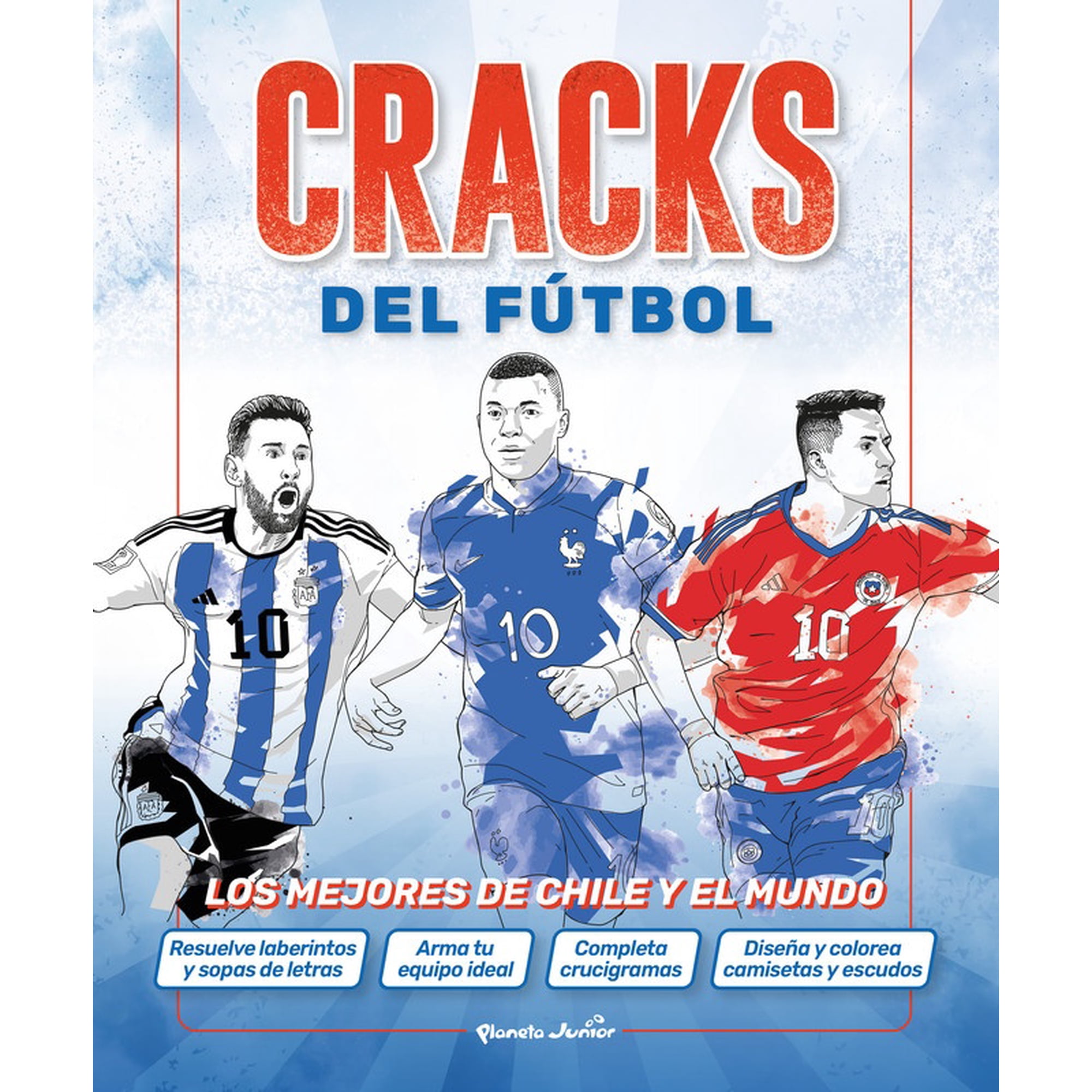 Planeta Junior - Libro Cra*cks Del Fútbol: Los Mejores De Chile Y El Mundo