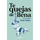 thumbnail image 1 of Libro Te Quejas De Llena, 1 of 2