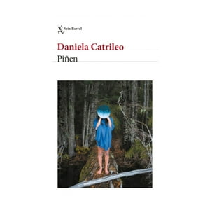 Seix Barral - Libro Piñén - Daniela Catrileo