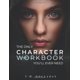 thumbnail image 1 of The Only Character Workbook You'll Ever Need: Your New Character Bible (Series Bibles for Writers), 1 of 1