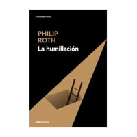Debolsillo - Libro La Humillación / Philip Roth