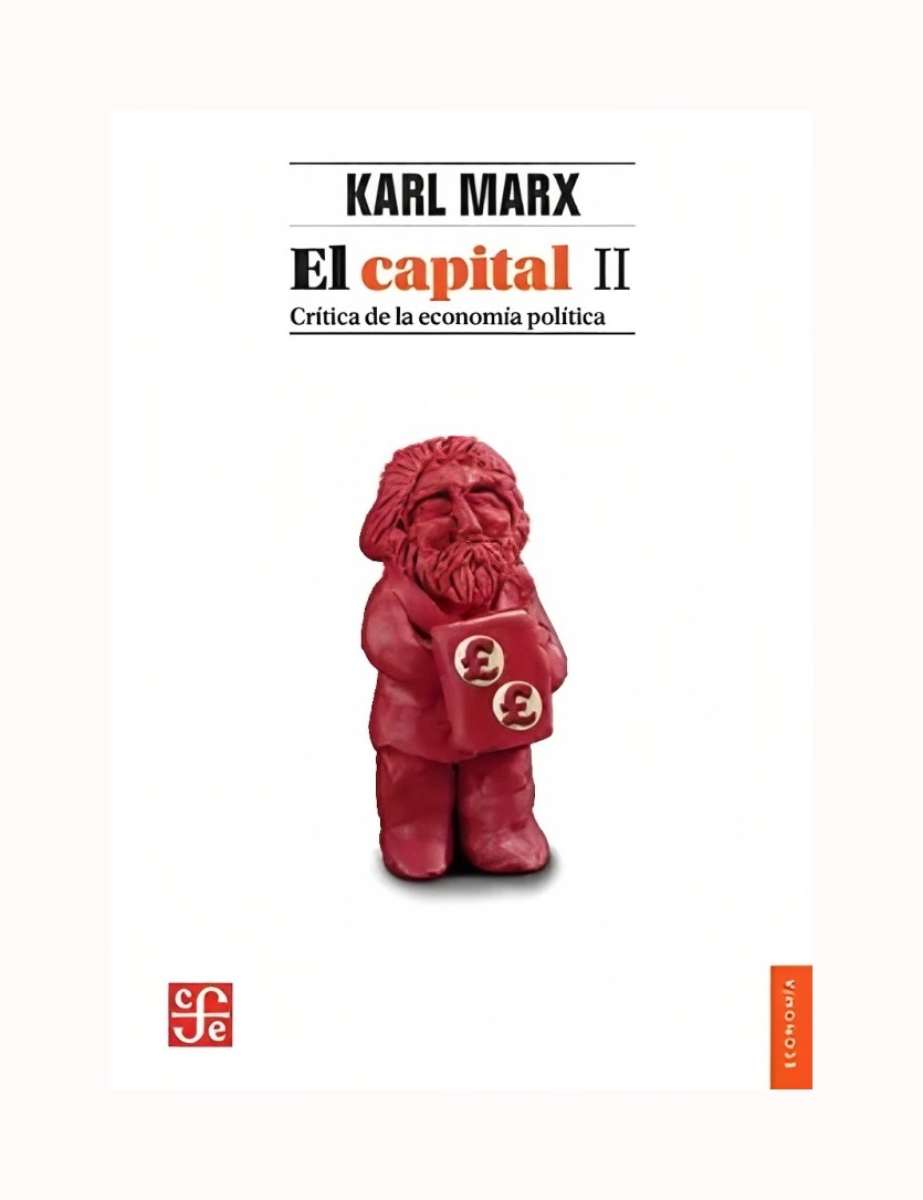 Fce Mexico - El Capital Vol Ii Critica De La Economia Politica 102