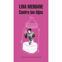 Literatura Random House - Libro Contra Los Hijos