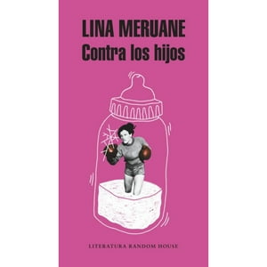 Literatura Random House - Libro Contra Los Hijos