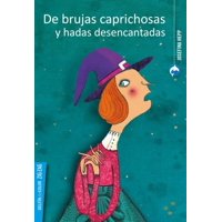 Zig - Zag - De Brujas Caprichosas Y Hadas Desencantadas