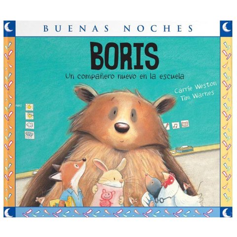 Norma - Boris, Un Compañero Nuevo En La Escuela - Coleccion Buenas Noches Blanco