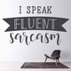 thumbnail image 2 of Decomural I Speak Sarcasm WS-46448, 2 of 2