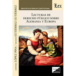 Olejnik Ediciones - Lecturas De Derecho Público Sobre Alemania Y Europa - López