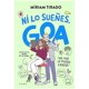 thumbnail image 1 of Libro Me Llamo Goa 5 - ¡Ni Lo Sueñes, Goa! - Míriam Tirado, 1 of 2