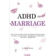 thumbnail image 1 of ADHD en el matrimonio: formas reales de prosperar, 1 of 1