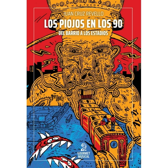 LIBRO Los Piojos En Los 90. Del Barrio A Los Estadios