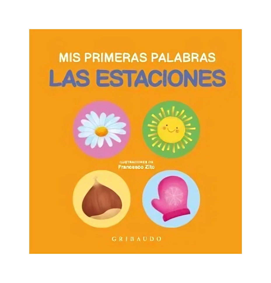 Almadraba - Libro Las Estaciones Mis Primeras Palabras Francesco Zit