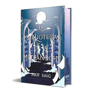 Anaya - Libro La Biblioteca De La Medianoche Ed Especial - Matt Haig