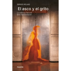 Paidos - Libro El Asco Y El Grito