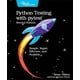 thumbnail image 1 of Libro Pragmatic Bookshelf: Python Testing with pytest (Simple, rápido, eficaz y escalable, segunda edición), 1 of 1