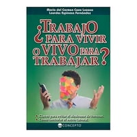 Latinbooks - Libro ¿Trabajo Para Vivir O Vivo Para Trabajar?