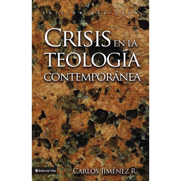 Libro Crisis en la teología contemporánea - Vida Publishers