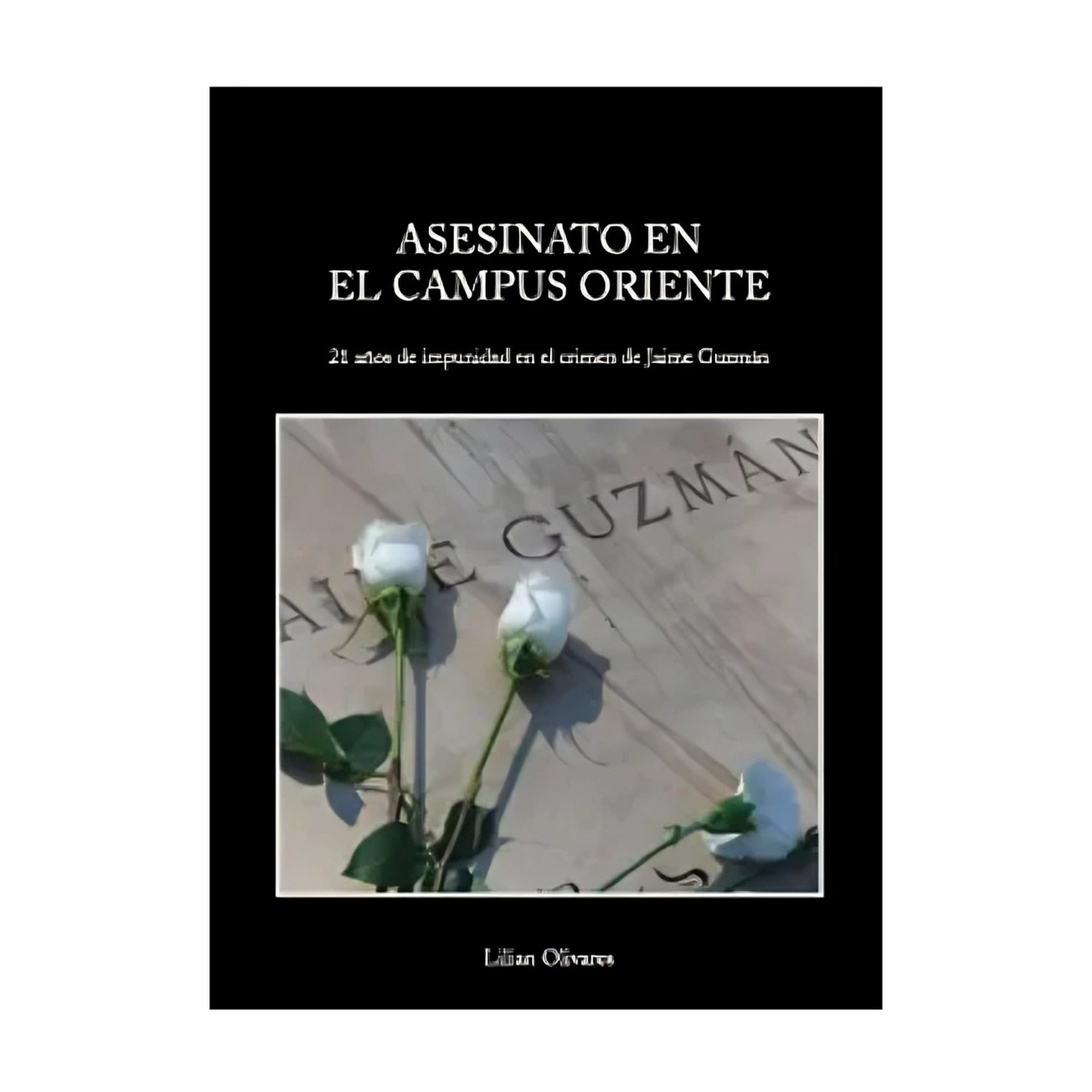 Fundación Jaime Guzmán - Libro Asesinato En Campus Oriente / 041
