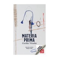 Fondo De Cultura - Libro Materia Prima Cecilia Vicuña