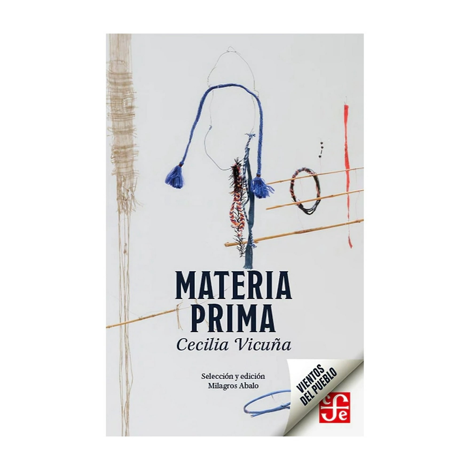Fondo De Cultura - Libro Materia Prima - Cecilia Vicuña