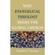 thumbnail image 1 of Baker Academic – Por qué la teología evangélica necesita la iglesia global, 1 of 1